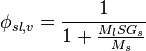 \phi_{sl,v}=\frac{1}{1+\frac{M_{l}SG_{s}}{M_{s}}}