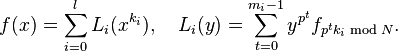 f(x)=\sum_{i=0}^l L_i(x^{k_i}),\quad L_i(y) = \sum_{t=0}^{m_i-1}y^{p^t}f_{p^tk_i\bmod{N}}.