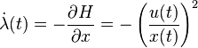 \dot\lambda(t) = -\frac{\partial H}{\partial x} = -\left( \frac{u(t)}{x(t)} \right)^2