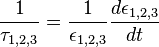 \frac{1}{\tau_{1,2,3}}=\frac{1}{\epsilon_{1,2,3}}\frac{d\epsilon_{1,2,3}}{dt}