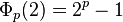 \Phi_p(2)=2^p-1