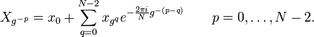  X_{g^{-p}} = x_0 +  \sum_{q=0}^{N-2} x_{g^q} e^{-\frac{2\pi i}{N} g^{-(p-q)} }
\qquad
p = 0,\dots,N-2. 