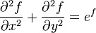 \frac{\partial^2 f}{\partial x^2} + \frac{\partial^2 f}{\partial y^2} = e^f