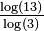 \textstyle{\frac {\log(13)} {\log(3)}}