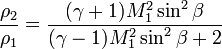 \frac{\rho_2}{\rho_1} =
 \frac{(\gamma+1)M_1^2\sin^2\beta}{(\gamma-1)M_1^2\sin^2\beta+2}