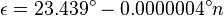  \epsilon = 23.439^\circ - 0.0000004^\circ n 