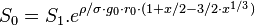 S_0 = S_1.e^{\rho/\sigma \cdot g_0 \cdot r_0 \cdot ( 1 + x/2 - 3/2 \cdot x^{1/3} )}