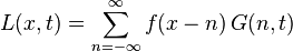 L(x, t) = \sum_{n=-\infty}^{\infty} f(x-n) \, G(n, t)