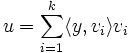 u=\sum_{i=1}^k\langle y,v_i\rangle v_i