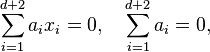  \sum_{i=1}^{d+2} a_i x_i=0,\quad \sum_{i=1}^{d+2} a_i=0,