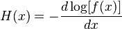  H(x) = -\frac{d \log[f(x)]}{dx} 