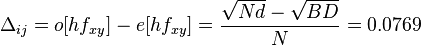 \Delta_{ij}=o[hf_{xy}]-e[hf_{xy}]=\frac{\sqrt{Nd}-\sqrt{BD}}{N}=0.0769