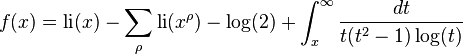 f(x) = \operatorname{li}(x) - \sum_\rho \operatorname{li}(x^\rho) -\log(2) +\int_x^\infty\frac{dt}{t(t^2-1)\log(t)}