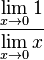  \frac{\lim\limits_{x \to 0} 1 }{\lim\limits_{x \to 0} x}