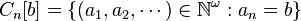 C_n[b]= \{(a_1,a_2,\cdots) \in \mathbb{N}^\omega : a_n = b \}