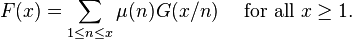 F(x) = \sum_{1 \le n \le x}\mu(n)G(x/n)\quad\mbox{ for all }x\ge 1.