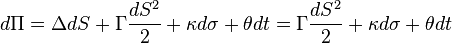 d\Pi=\Delta dS  + \Gamma \frac{dS^2}{2} + \kappa d\sigma + \theta dt = \Gamma \frac{dS^2}{2} + \kappa d\sigma + \theta dt\,