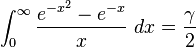 \int_0^\infty \frac {e^{-x^2}-e^{-x}}{x}\ dx=\frac{\gamma}{2}