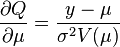 \frac{\partial Q}{\partial \mu} = \frac{y-\mu}{\sigma^2V(\mu)}