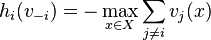 h_i(v_{-i}) = - \max_{x \in X} \sum_{j \neq i} v_j(x)