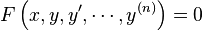 F\left(x, y, y', \cdots, y^{(n)} \right) = 0