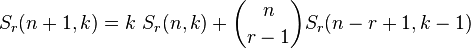 S_r(n+1, k)=k\ S_r(n, k)+\binom{n}{r-1}S_r(n-r+1, k-1)