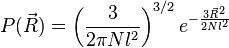 P(\vec R ) = \left ( \frac{3}{2 \pi N l^2} \right )^{3/2}e^{-\frac{3 \vec R^2}{2 N l^2}}