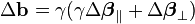 \Delta\mathbf{b} = \gamma(\gamma\Delta\boldsymbol{\beta}_\parallel+\Delta\boldsymbol{\beta}_\perp)