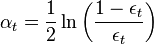 \alpha_t = \frac{1}{2} \ln \left(\frac{1-\epsilon_t}{\epsilon_t}\right)