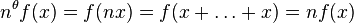 n^\theta f(x)=f(nx)=f(x+\dots +x)=nf(x)