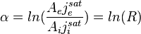 
\alpha = ln(\frac{A_e j^{sat}_e}{A_i j^{sat}_i}) = ln(R)
