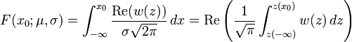 F(x_0;\mu,\sigma)
=\int_{-\infty}^{x_0} \frac{\mathrm{Re}(w(z))}{\sigma\sqrt{2\pi}}\,dx
=\mathrm{Re}\left(\frac{1}{\sqrt{\pi}}\int_{z(-\infty)}^{z(x_0)} w(z)\,dz\right)
