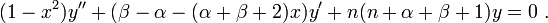 
(1-x^2)y'' + ( \beta-\alpha - (\alpha + \beta + 2)x )y'+ n(n+\alpha+\beta+1) y = 0~.
