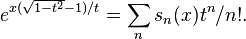  e^{x(\sqrt{1-t^2}-1)/t}=\sum_n s_n(x) t^n/n!.