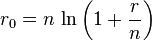 r_0=n\,\ln\left( 1 + \frac{r}{n} \right)