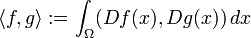 \langle f, g\rangle := \int_\Omega (Df(x), Dg(x)) \, dx 