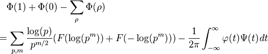 
\begin{align}
& {} \quad \Phi(1)+\Phi(0)-\sum_\rho\Phi(\rho) \\
& = \sum_{p,m} \frac{\log(p)}{p^{m/2}} (F(\log(p^m)) + F(-\log(p^m))) - \frac{1}{2\pi} \int_{-\infty}^\infty\varphi(t)\Psi(t)\,dt
\end{align}
