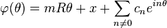 \varphi(\theta)=mR\theta+x+\sum_{n\neq0}c_ne^{in\theta}