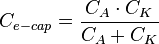 C_{e-cap} = \frac{C_A \cdot C_K}{C_A+C_K}