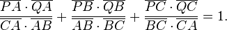 \frac{\overline{PA} \cdot \overline{QA}}{\overline{CA} \cdot \overline{AB}} + \frac{\overline{PB} \cdot \overline{QB}}{\overline{AB} \cdot \overline{BC}} + \frac{\overline{PC} \cdot \overline{QC}}{\overline{BC} \cdot \overline{CA}} = 1.