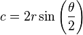 c=2 r \sin \left(\frac{\theta }{2}\right)