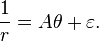 
\frac{1}{r} = A \theta + \varepsilon.
