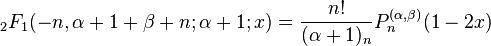 {}_2F_1(-n,\alpha+1+\beta+n;\alpha+1;x) = \frac{n!}{(\alpha+1)_n}P^{(\alpha,\beta)}_n(1-2x)