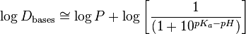 \log D_\text{bases} \cong \log P + \log\left[\frac{1}{(1+10^{pK_a-pH})}\right]