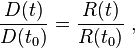 \frac {D(t)}{D(t_0)} = \frac {R(t)}{R(t_0)} \ , 