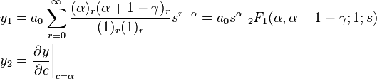 \begin{align}
y_{1} &= a_{0}\sum_{r=0}^{\infty }{\frac{(\alpha )_{r}(\alpha +1-\gamma )_{r}}{(1)_{r}(1)_{r}}s^{r+\alpha } }=a_0 s^{\alpha} \ {}_{2}F_{1}(\alpha, \alpha +1-\gamma ; 1; s) \\ 
y_{2} &= \left. \frac{\partial y}{\partial c}\right |_{c=\alpha} 
\end{align}