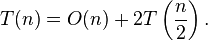 T(n) = O(n) + 2T\left(\frac{n}{2}\right).