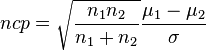 ncp=\sqrt{\frac{n_1 n_2}{n_1+n_2}}\frac{\mu_1-\mu_2}{\sigma}