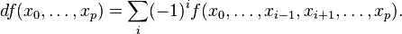 df(x_0,\ldots,x_p)= \sum_i(-1)^if(x_0,\ldots,x_{i-1},x_{i+1},\ldots,x_p).