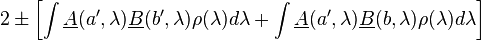 2 \pm \left [ \int \underline {A}(a^\prime, \lambda)\underline {B}(b^\prime, \lambda)\rho(\lambda)d\lambda + \int  \underline {A}(a^\prime, \lambda)\underline {B}(b, \lambda)\rho(\lambda)d\lambda \right ]